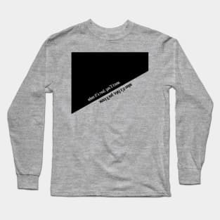 When it's real / fake, you'll know Long Sleeve T-Shirt